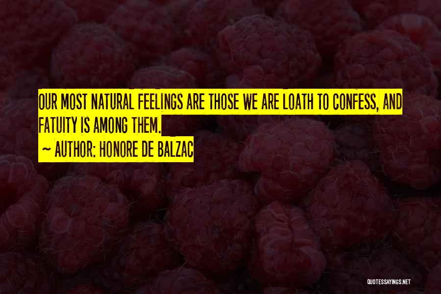 Confess Feelings Quotes By Honore De Balzac