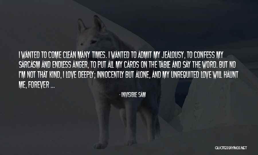 Confess Love Quotes By Invisible Sam Confess Love Quotes By Invisible Sam