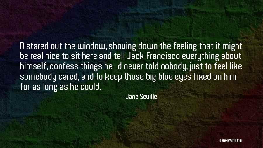 Confess Love Quotes By Jane Seville Confess Love Quotes By Jane Seville