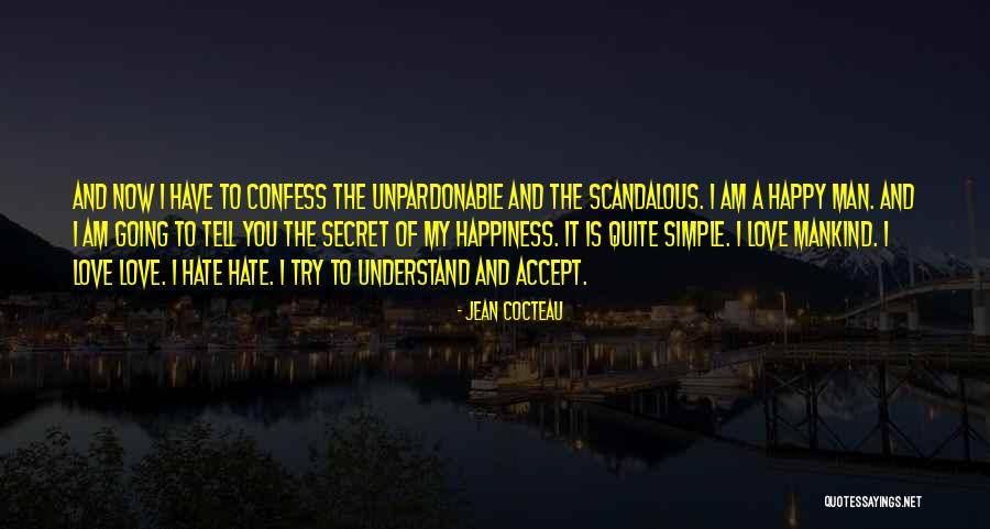 Confess Love Quotes By Jean Cocteau Confess Love Quotes By Jean Cocteau