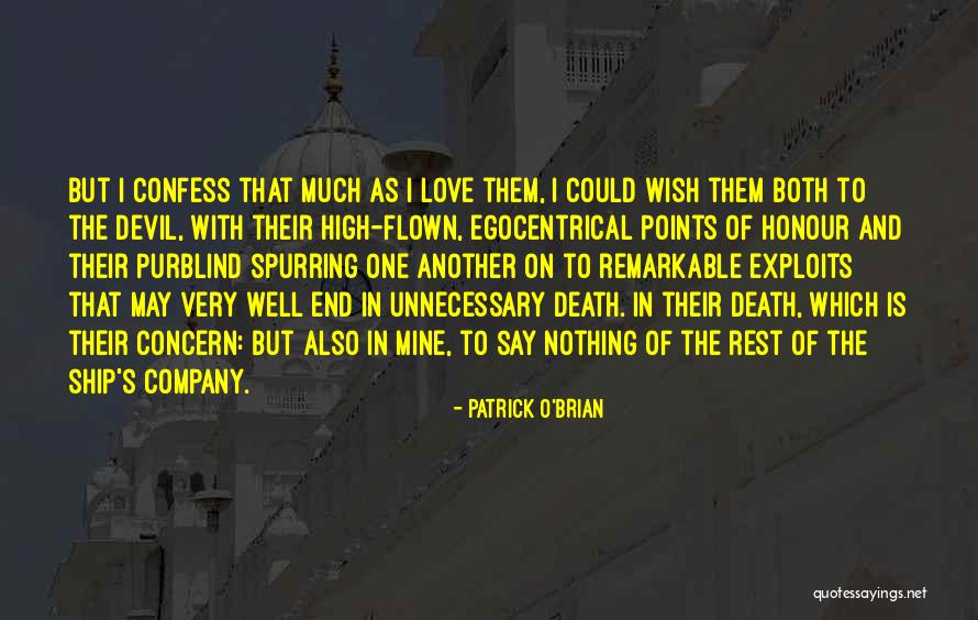 Confess Love Quotes By Patrick O'Brian Confess Love Quotes By Patrick O'Brian