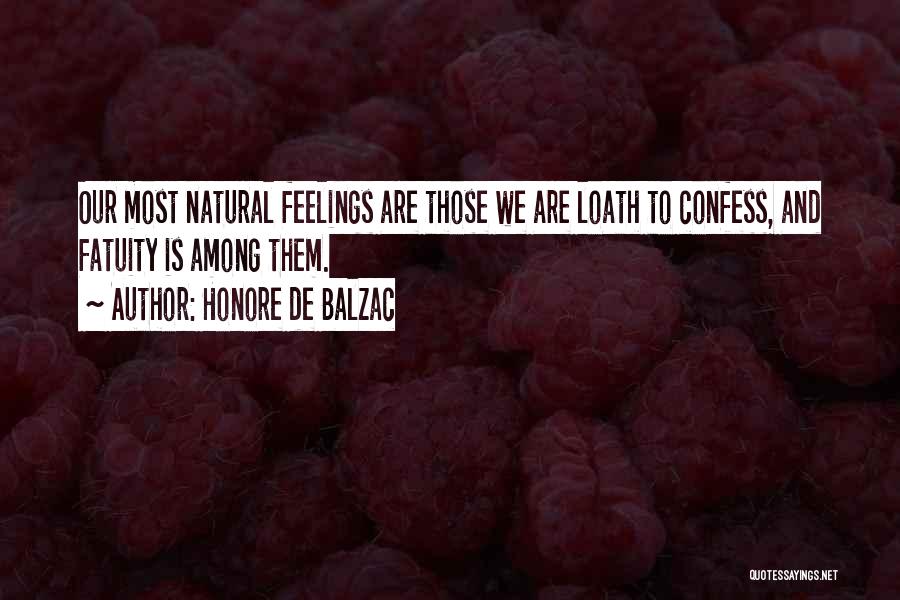 Confess Your Feelings Quotes By Honore De Balzac