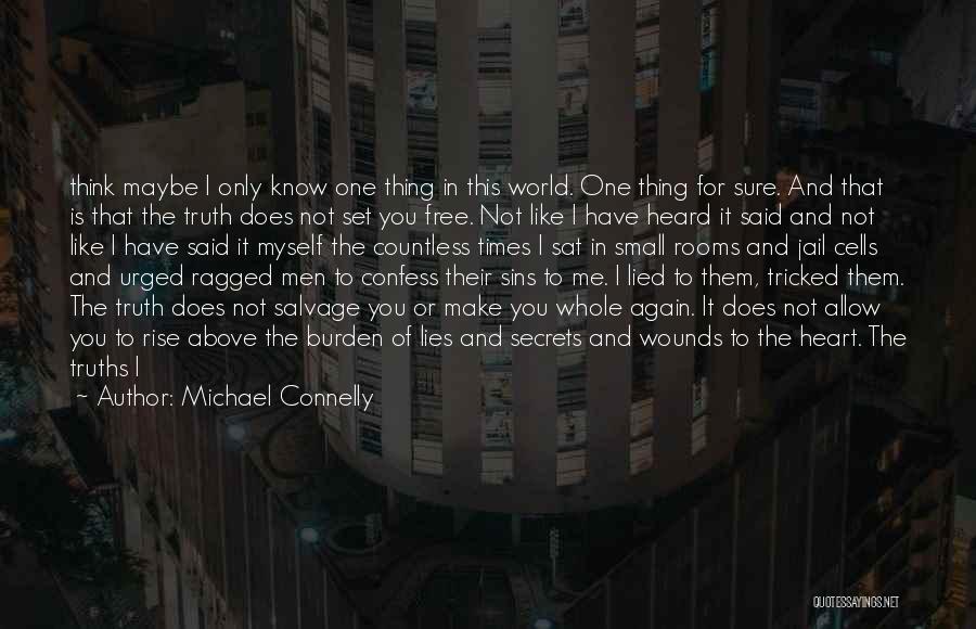 Confess Your Sins Quotes By Michael Connelly