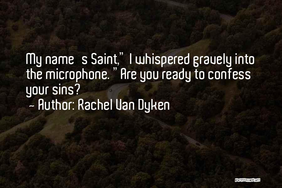 Confess Your Sins Quotes By Rachel Van Dyken