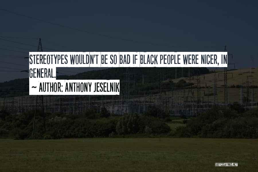 Confessed Syn Quotes By Anthony Jeselnik