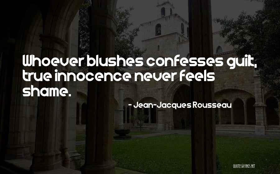 Confesses Quotes By Jean-Jacques Rousseau Confesses Quotes By Jean-Jacques Rousseau