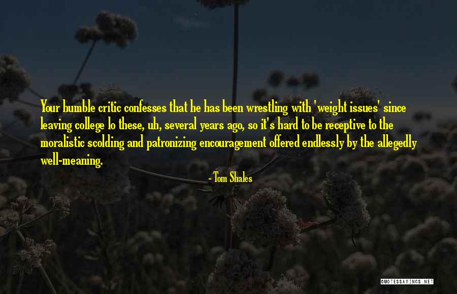 Confesses Quotes By Tom Shales Confesses Quotes By Tom Shales