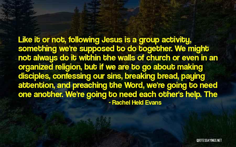 Confessing Our Sins Quotes By Rachel Held Evans Confessing Our Sins Quotes By Rachel Held Evans