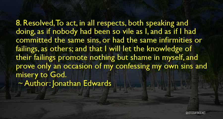 Confessing To God Quotes By Jonathan Edwards
