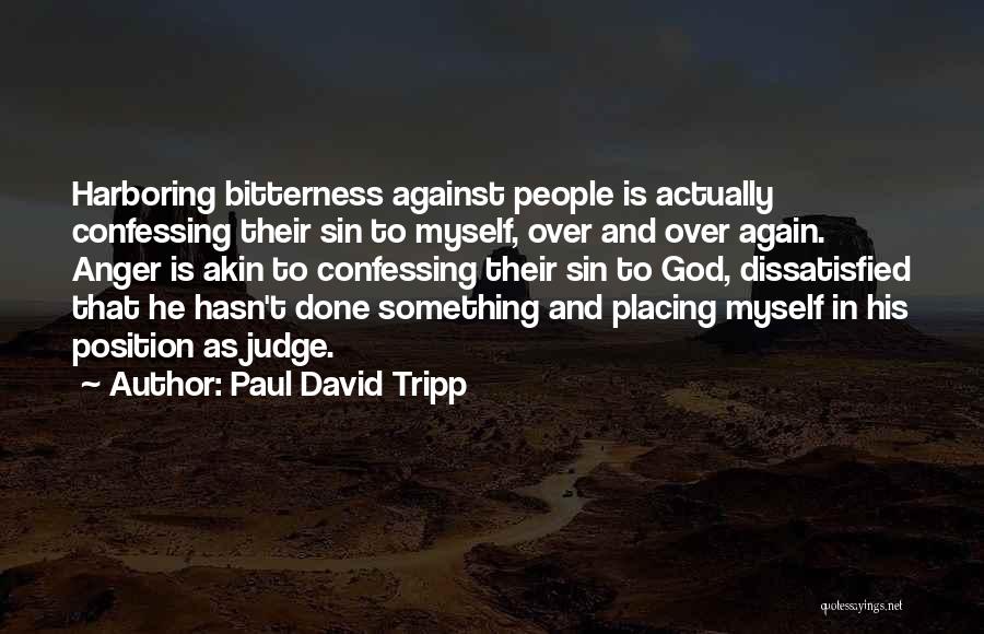 Confessing To God Quotes By Paul David Tripp