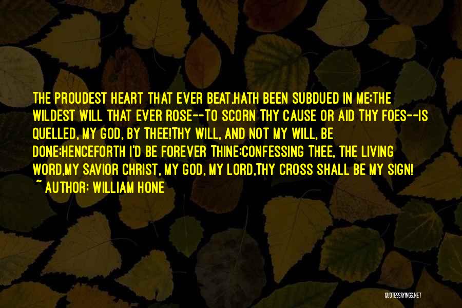 Confessing To God Quotes By William Hone