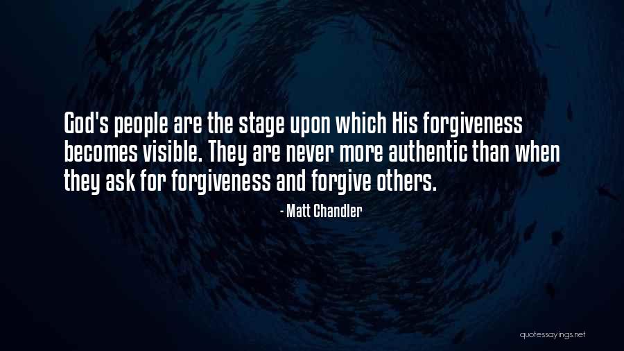 Confession And Forgiveness Quotes By Matt Chandler Confession And Forgiveness Quotes By Matt Chandler