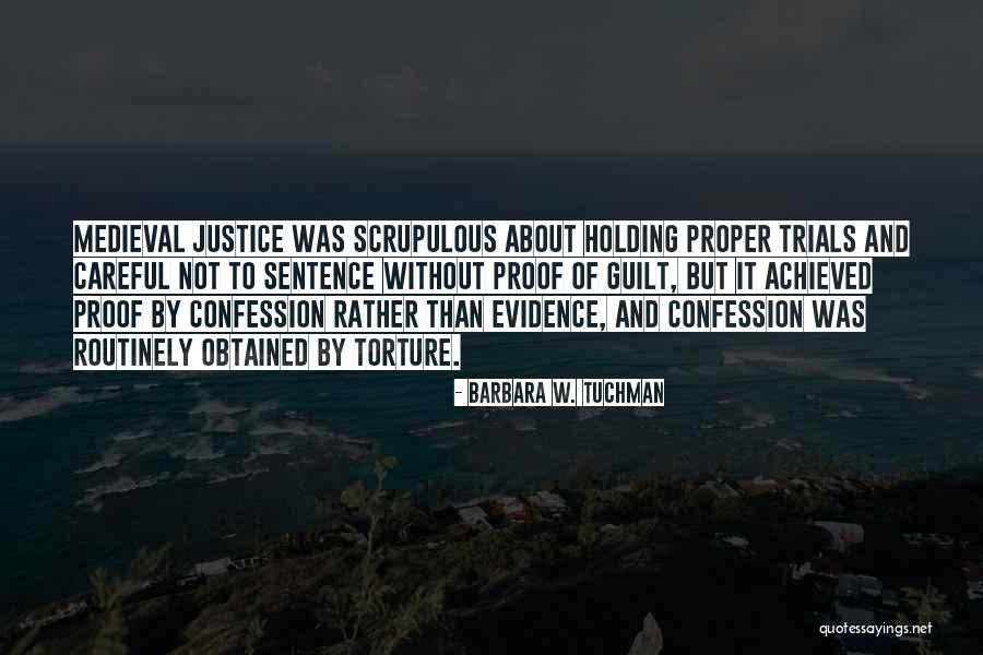 Confession And Guilt Quotes By Barbara W. Tuchman Confession And Guilt Quotes By Barbara W. Tuchman