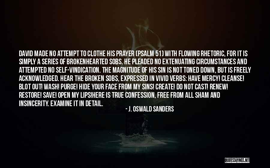 Confession Of Sins Quotes By J. Oswald Sanders Confession Of Sins Quotes By J. Oswald Sanders