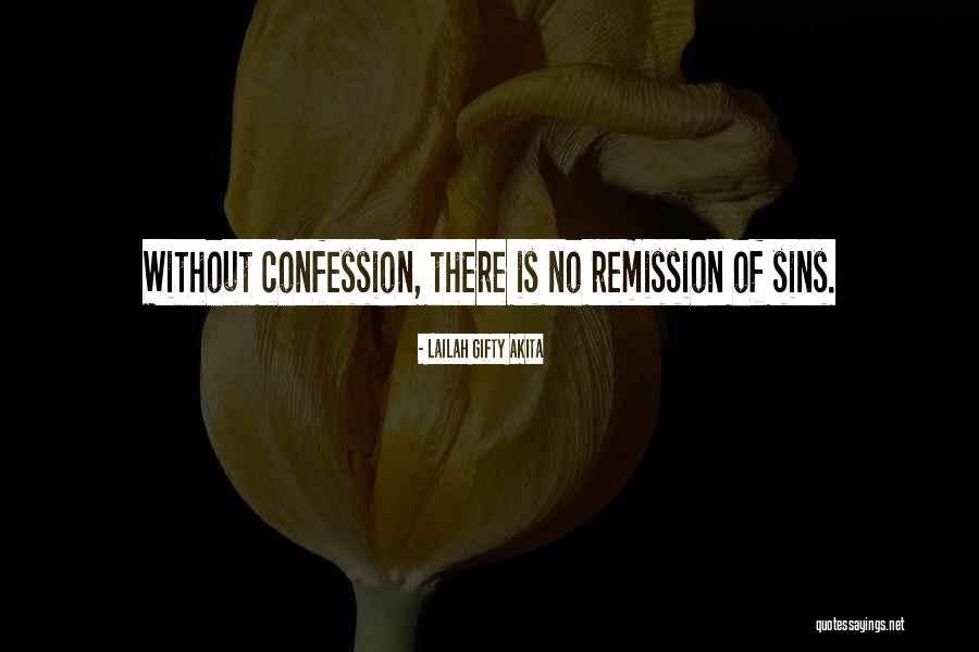 Confession Of Sins Quotes By Lailah Gifty Akita Confession Of Sins Quotes By Lailah Gifty Akita