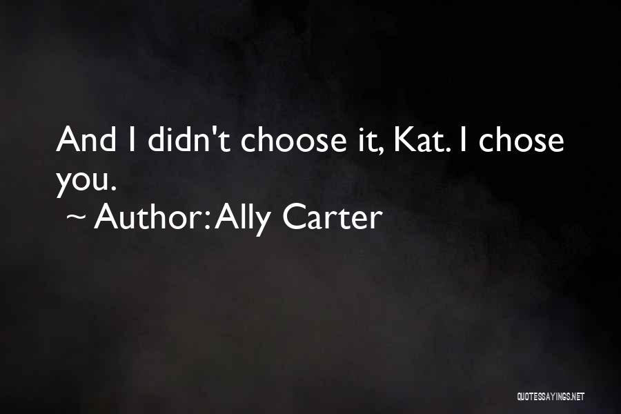 Confession Quotes By Ally Carter