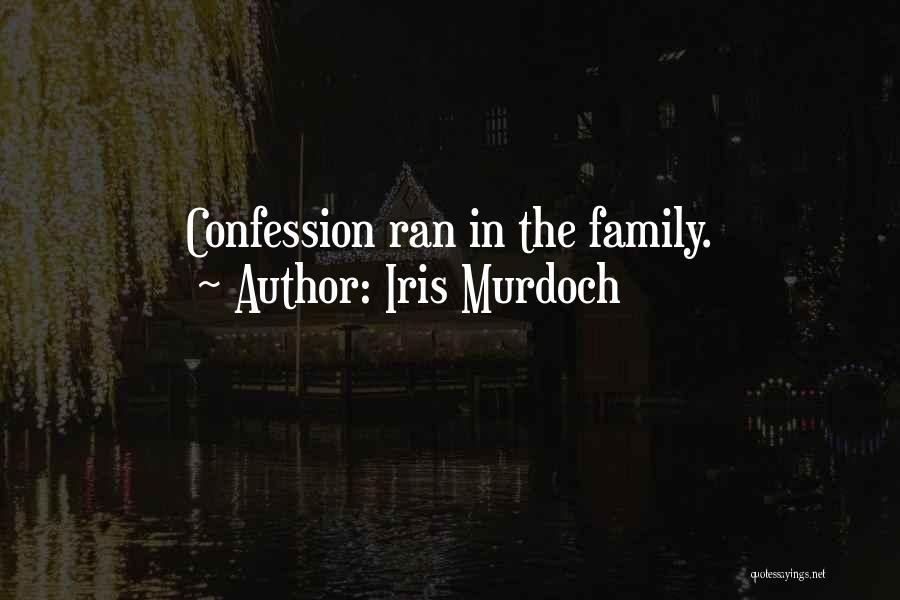 Confession Quotes By Iris Murdoch