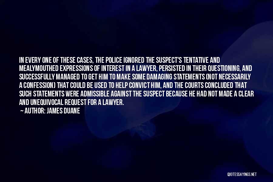 Confession Quotes By James Duane