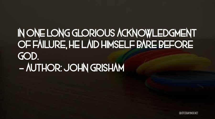 Confession Quotes By John Grisham