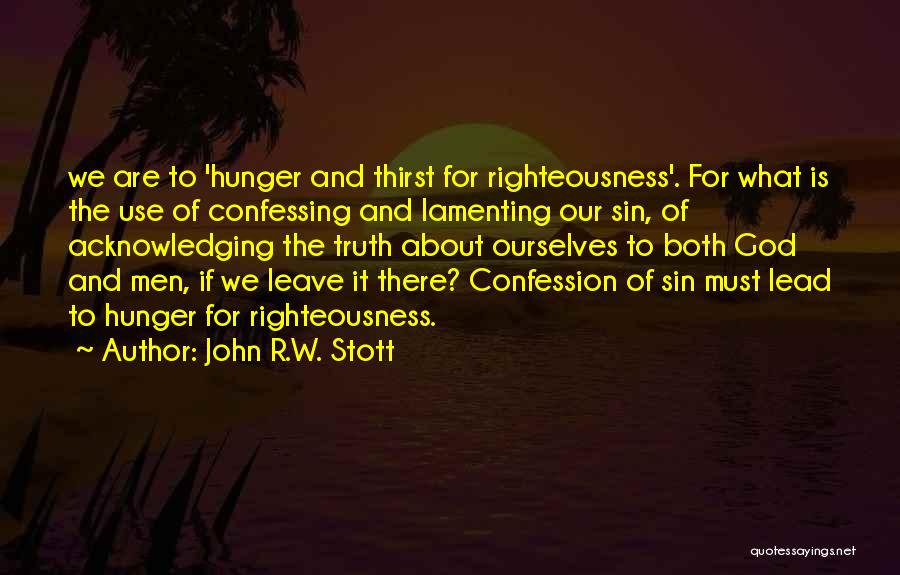 Confession Quotes By John R.W. Stott