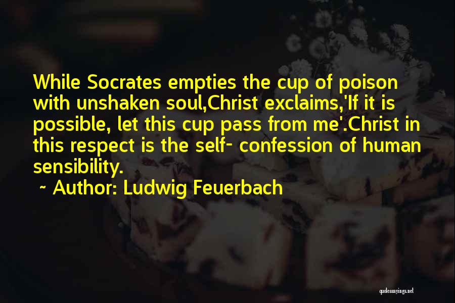 Confession Quotes By Ludwig Feuerbach