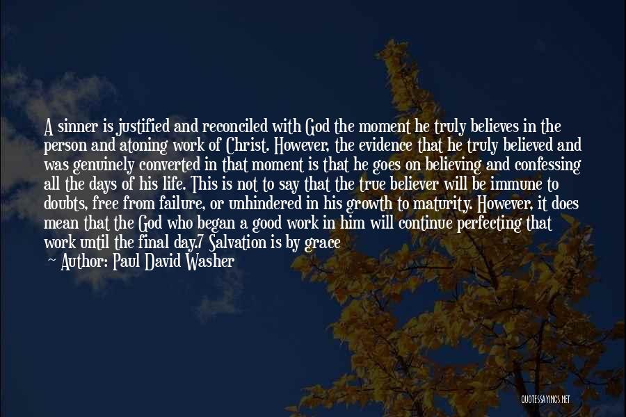 Confession Quotes By Paul David Washer