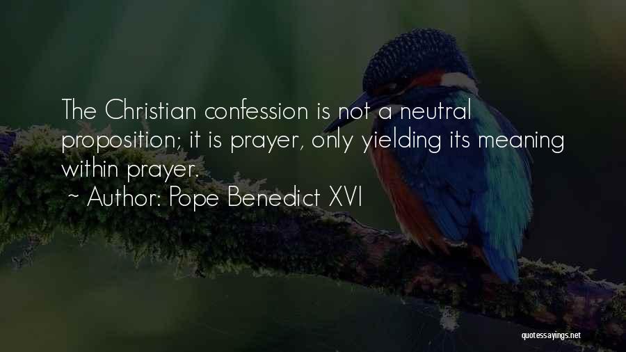 Confession Quotes By Pope Benedict XVI