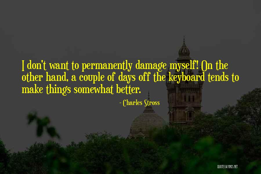 Confessions Of A Booklover Quotes By Charles Stross Confessions Of A Booklover Quotes By Charles Stross