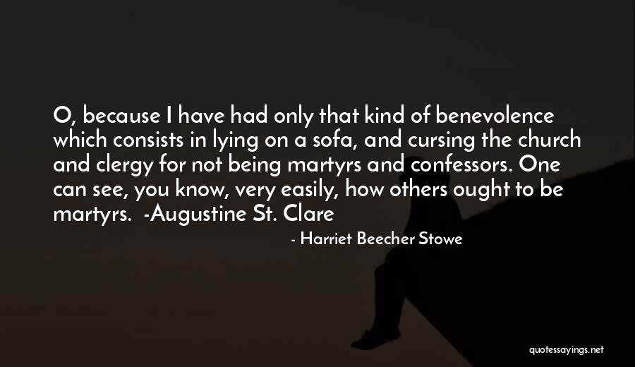 Confessors Quotes By Harriet Beecher Stowe Confessors Quotes By Harriet Beecher Stowe