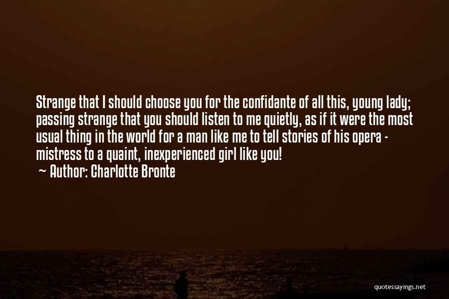 Confidante Quotes By Charlotte Bronte