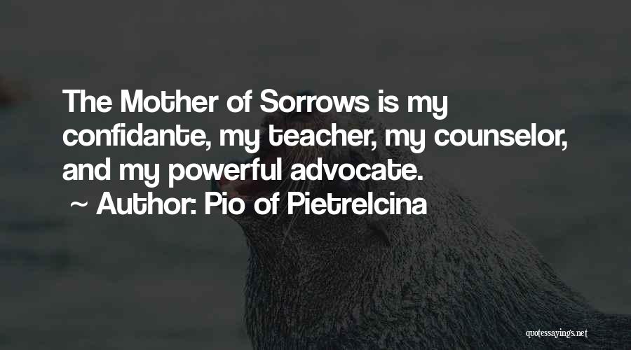 Confidante Quotes By Pio Of Pietrelcina