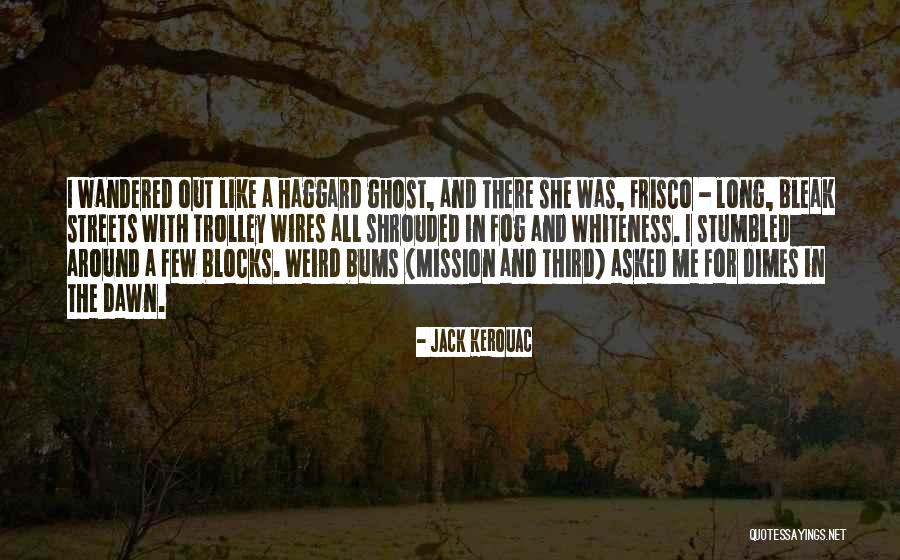 Confidants Constituents Quotes By Jack Kerouac Confidants Constituents Quotes By Jack Kerouac