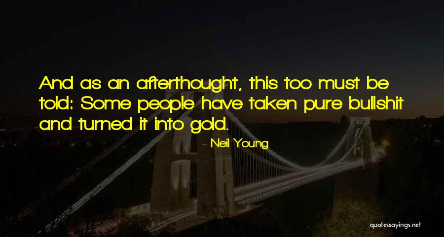 Confidants Constituents Quotes By Neil Young Confidants Constituents Quotes By Neil Young