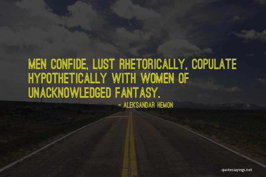 Confide Best Quotes By Aleksandar Hemon Confide Best Quotes By Aleksandar Hemon