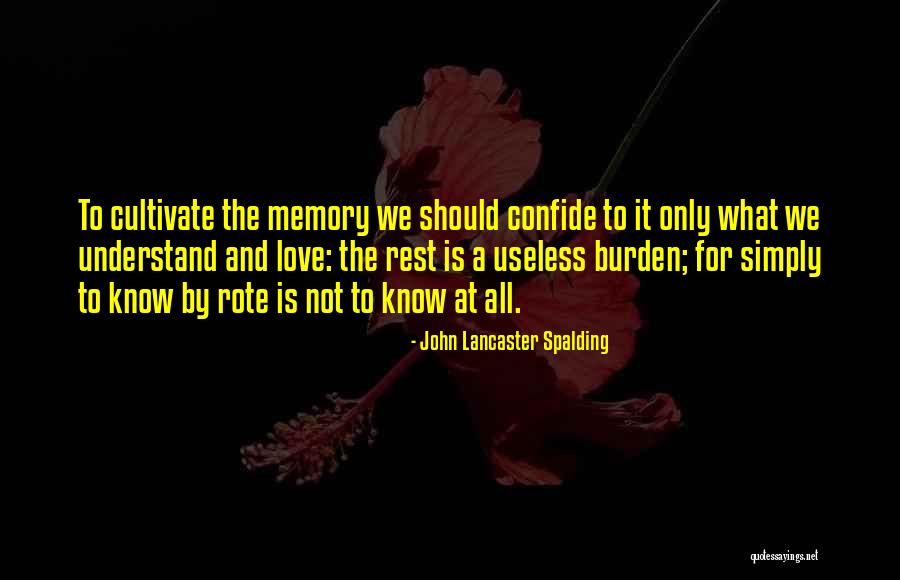 Confide Best Quotes By John Lancaster Spalding Confide Best Quotes By John Lancaster Spalding