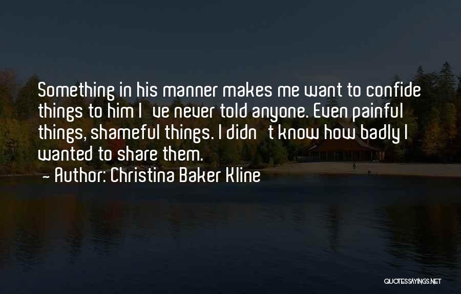 Confide In Me Quotes By Christina Baker Kline