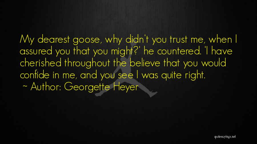 Confide In Me Quotes By Georgette Heyer