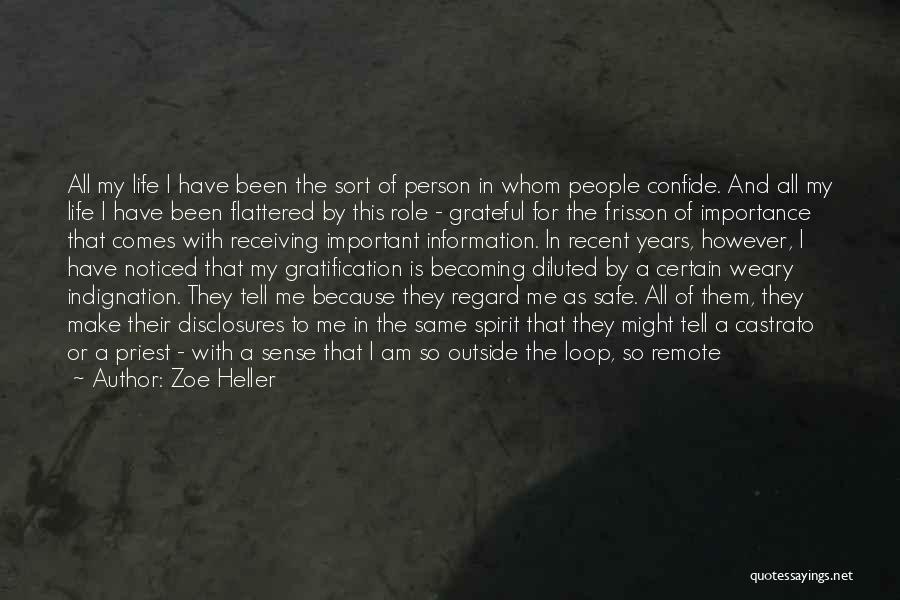 Confide In Me Quotes By Zoe Heller