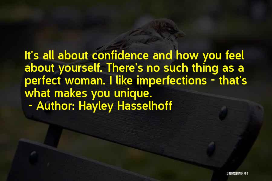 Confidence About Yourself Quotes By Hayley Hasselhoff