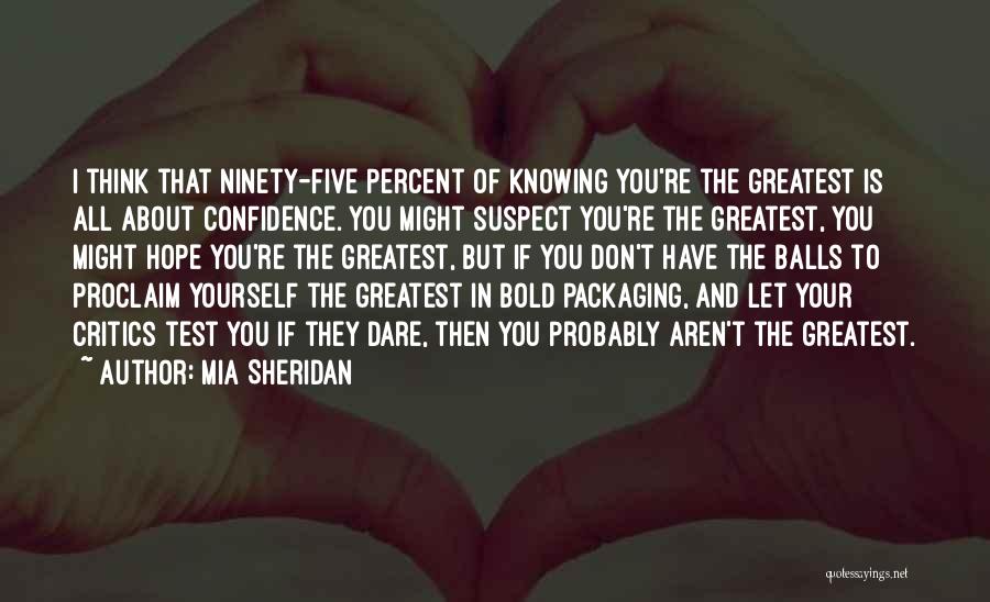 Confidence About Yourself Quotes By Mia Sheridan