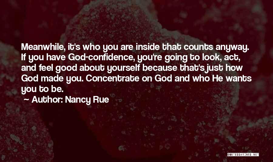 Confidence About Yourself Quotes By Nancy Rue