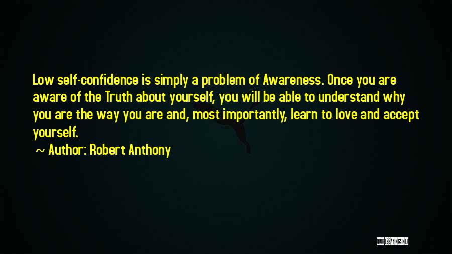 Confidence About Yourself Quotes By Robert Anthony