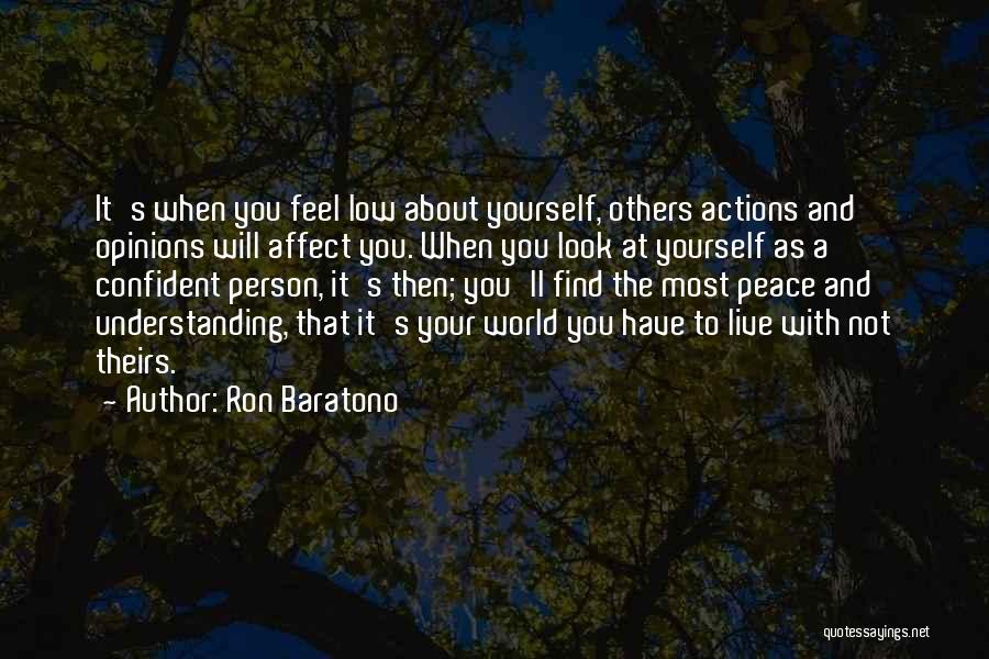 Confidence About Yourself Quotes By Ron Baratono