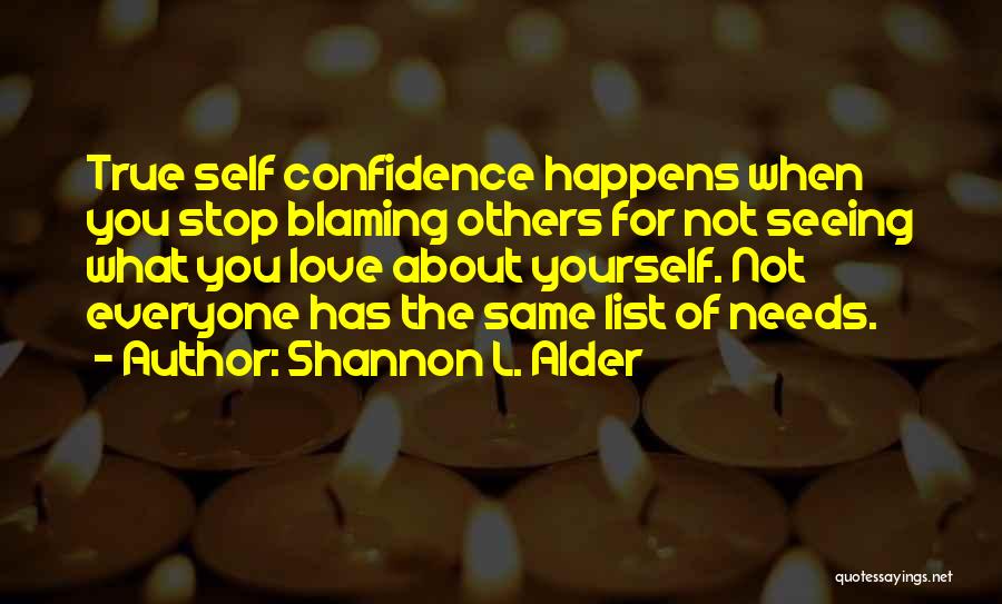 Confidence About Yourself Quotes By Shannon L. Alder