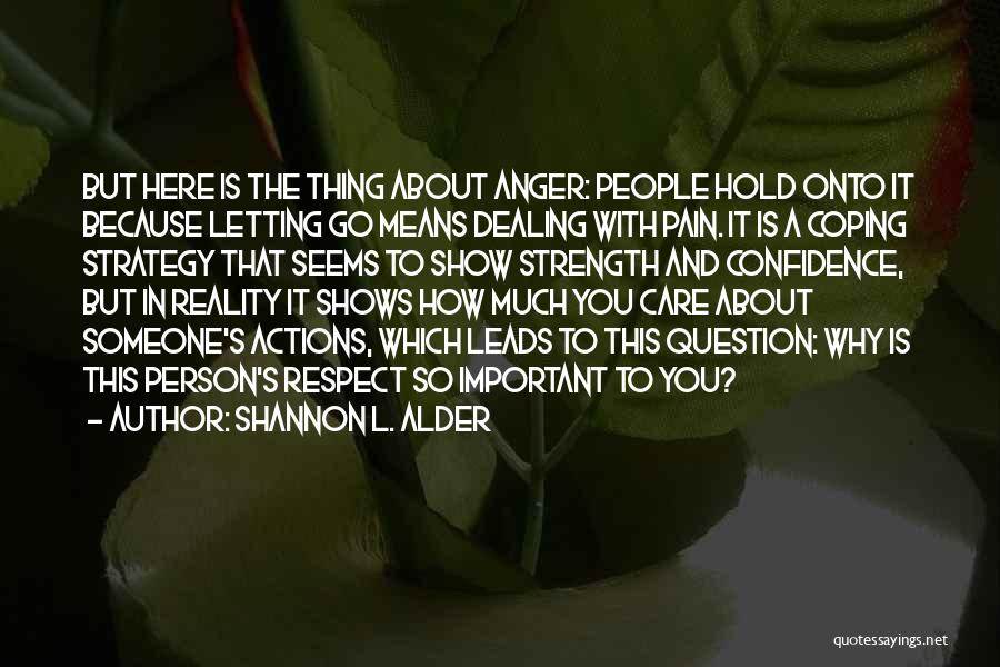 Confidence About Yourself Quotes By Shannon L. Alder