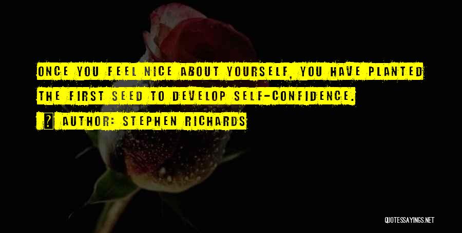 Confidence About Yourself Quotes By Stephen Richards