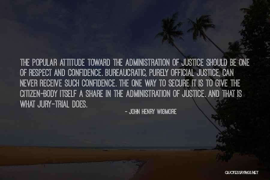 Confidence And Attitude Quotes By John Henry Wigmore