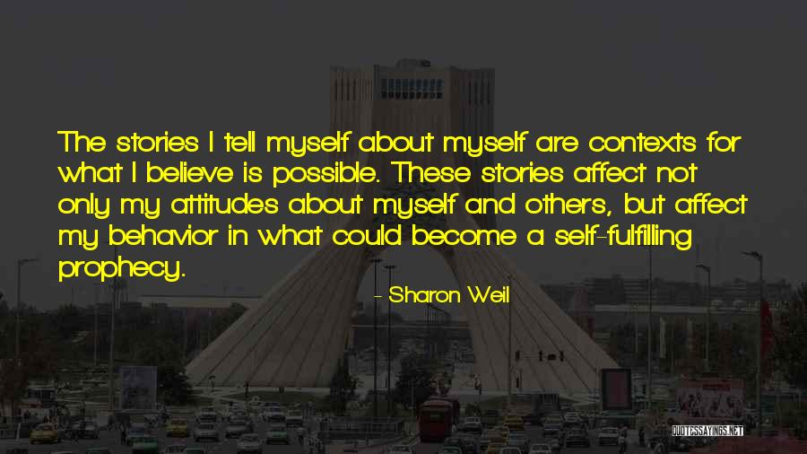 Confidence And Attitude Quotes By Sharon Weil