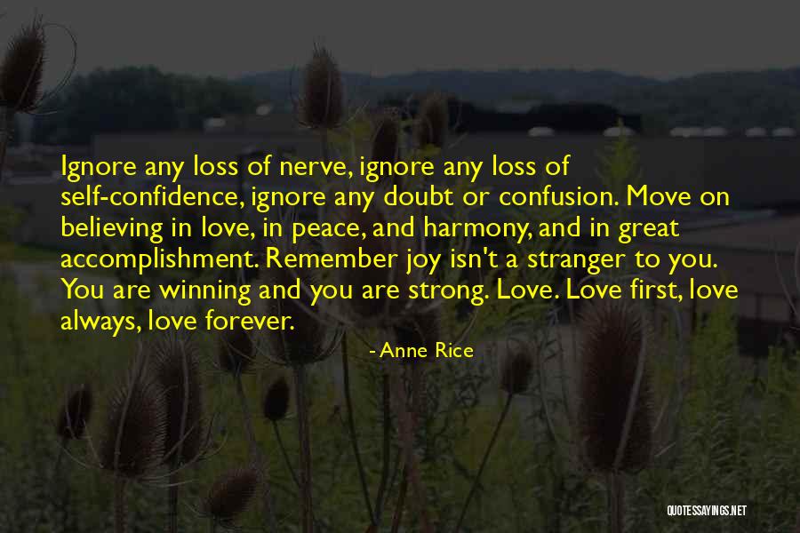 Confidence And Believing In Yourself Quotes By Anne Rice Confidence And Believing In Yourself Quotes By Anne Rice