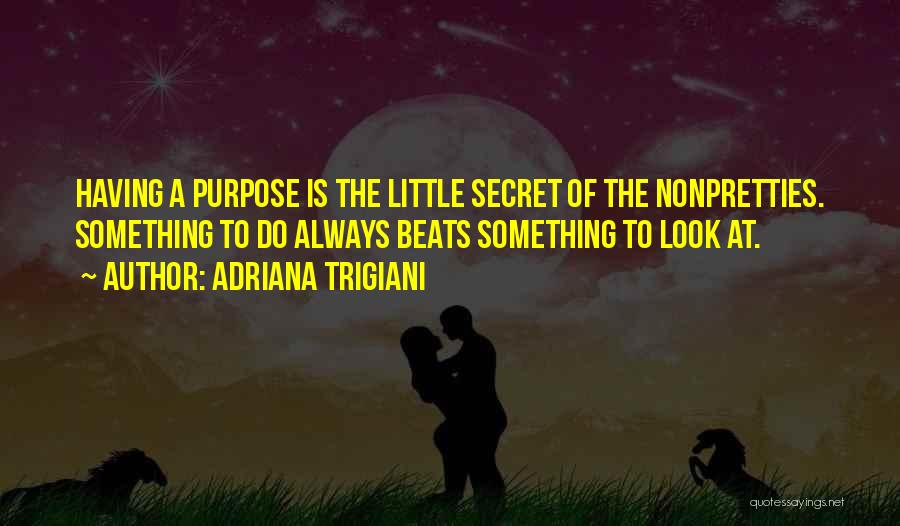Confidence And Conceit Quotes By Adriana Trigiani